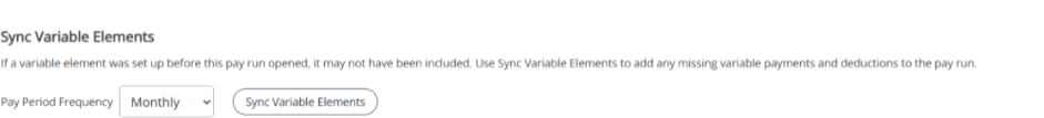 Sync Variable Payments button for manually sending variable pay elements to Payroll.