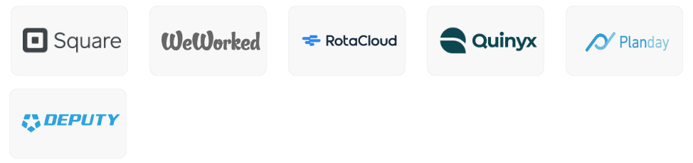 Time and attendance (T&A) platforms: Square, we worked, rota cloud, quinyx, plan day, deputy. 